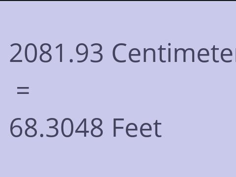 2081.93 CM TO FEET