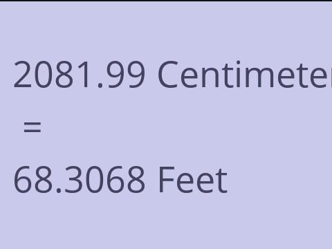 2081.99 CM TO FEET