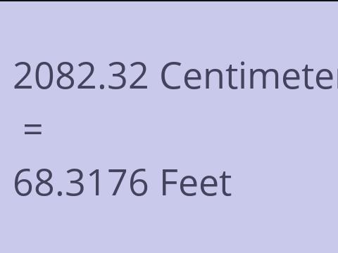 2082.32 CM TO FEET