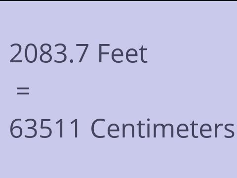 2083.7 FEET TO CM