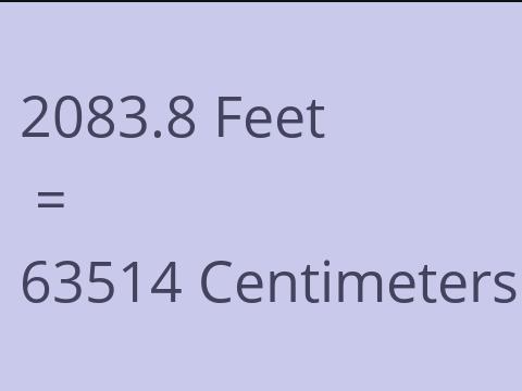 2083.8 FEET TO CM