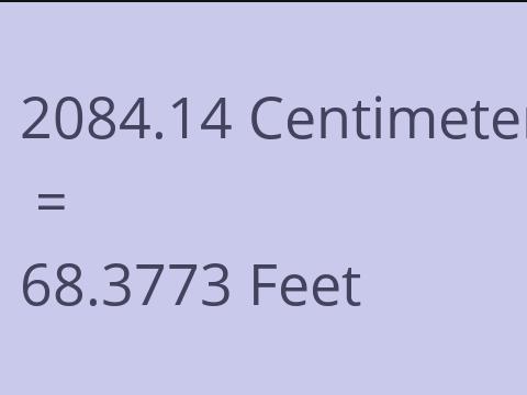 2084.14 CM TO FEET