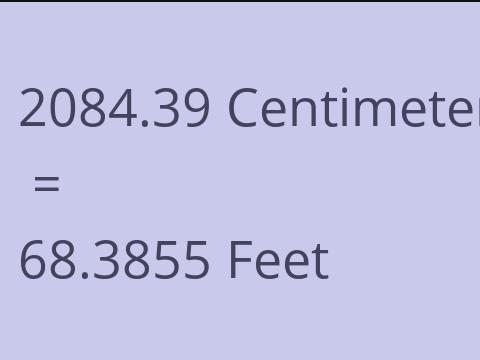 2084.39 CM TO FEET