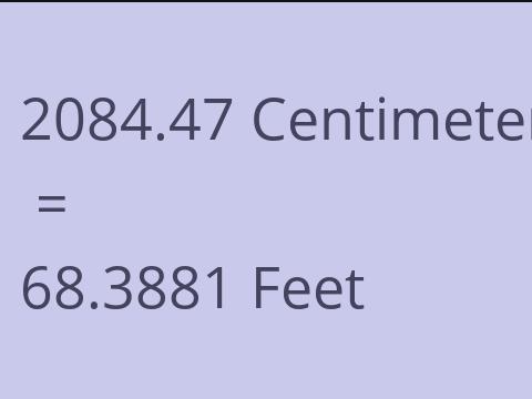 2084.47 CM TO FEET