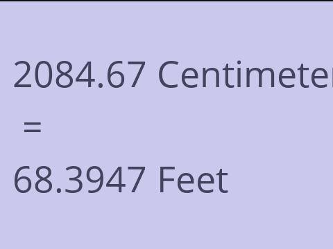 2084.67 CM TO FEET