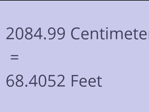 2084.99 CM TO FEET