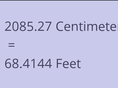 2085.27 CM TO FEET