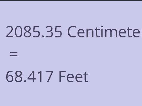 2085.35 CM TO FEET