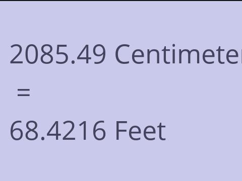 2085.49 CM TO FEET