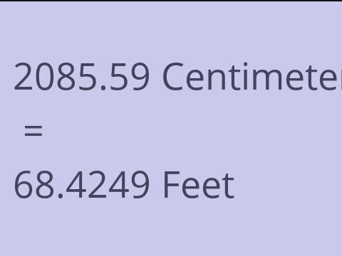 2085.59 CM TO FEET