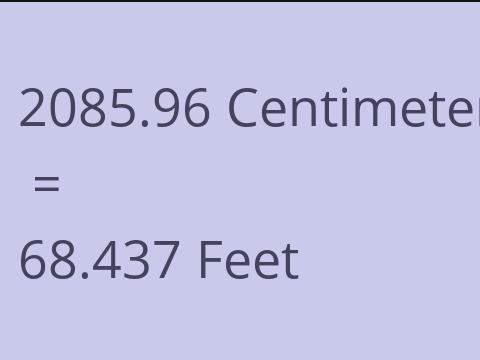2085.96 CM TO FEET
