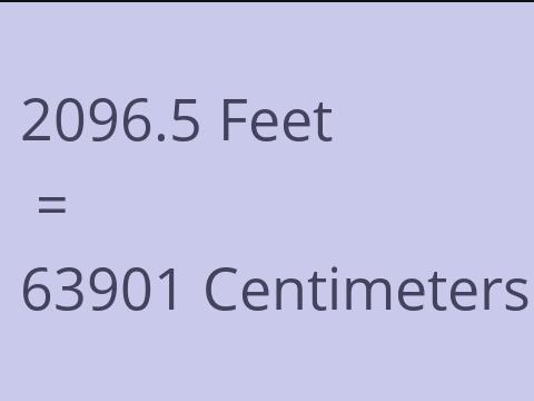 2096.5 FEET TO CM