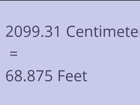 2099.31 CM TO FEET