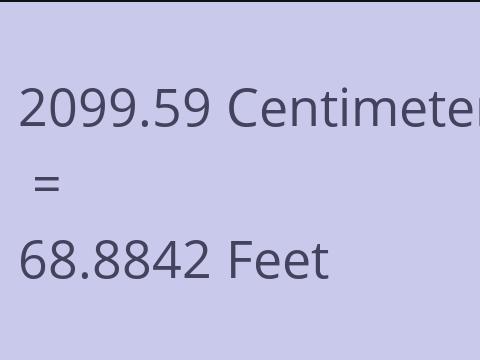 2099.59 CM TO FEET
