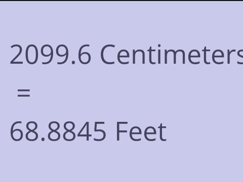 2099.6 CM TO FEET