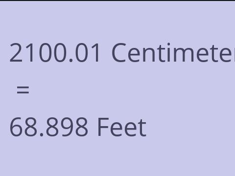 2100.01 CM TO FEET