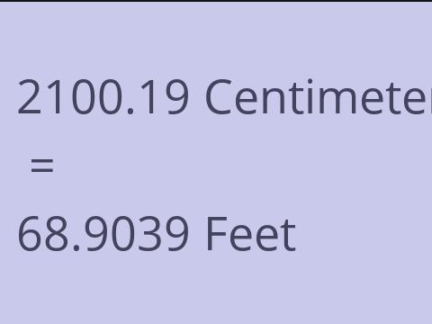 2100.19 CM TO FEET