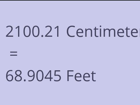 2100.21 CM TO FEET