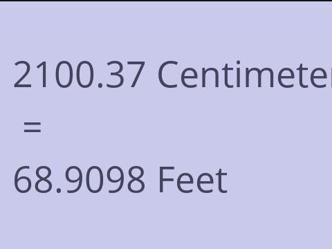 2100.37 CM TO FEET