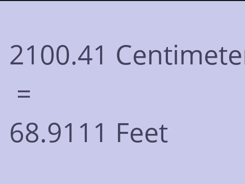 2100.41 CM TO FEET