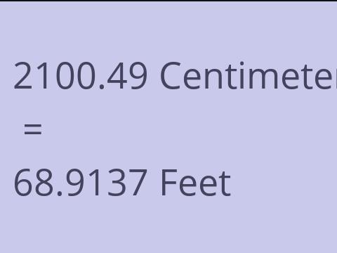 2100.49 CM TO FEET