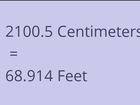 2100.5 CM TO FEET