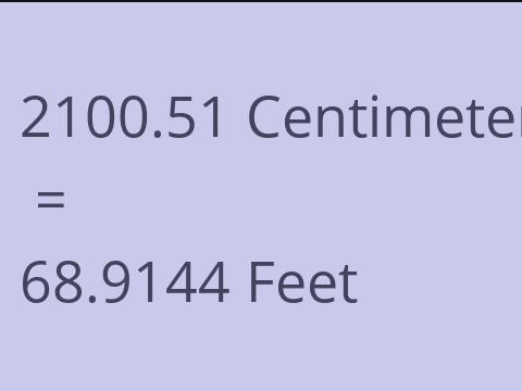 2100.51 CM TO FEET