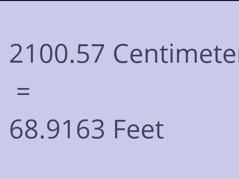 2100.57 CM TO FEET