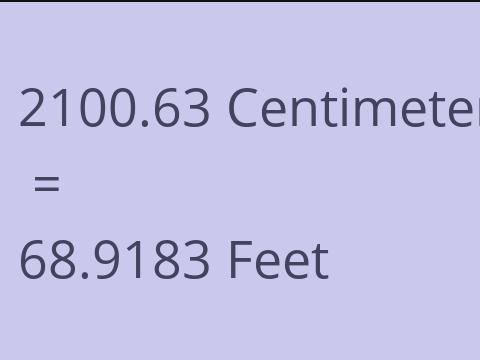 2100.63 CM TO FEET