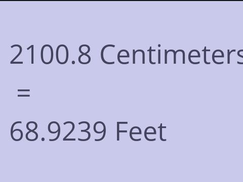 2100.8 CM TO FEET