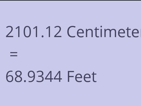 2101.12 CM TO FEET