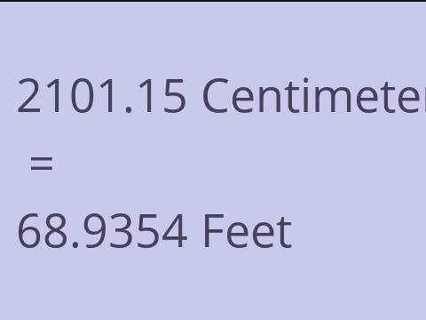 2101.15 CM TO FEET