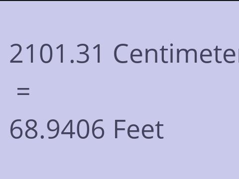 2101.31 CM TO FEET