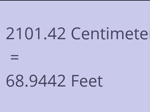 2101.42 CM TO FEET