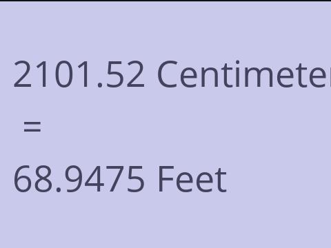 2101.52 CM TO FEET