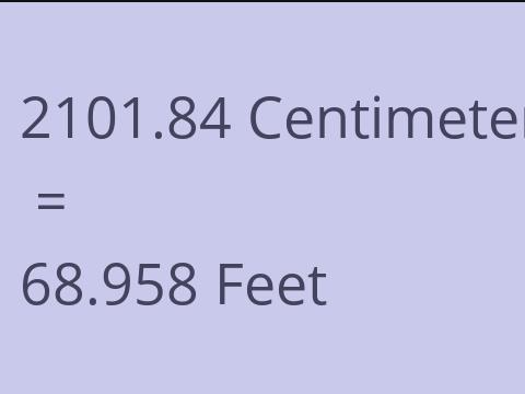 2101.84 CM TO FEET