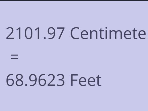 2101.97 CM TO FEET