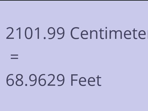 2101.99 CM TO FEET