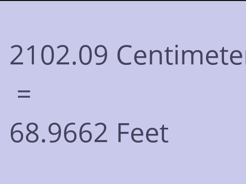 2102.09 CM TO FEET