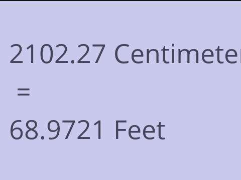 2102.27 CM TO FEET
