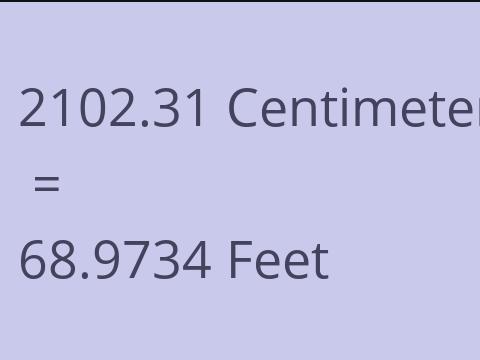 2102.31 CM TO FEET