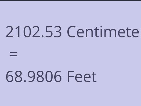 2102.53 CM TO FEET