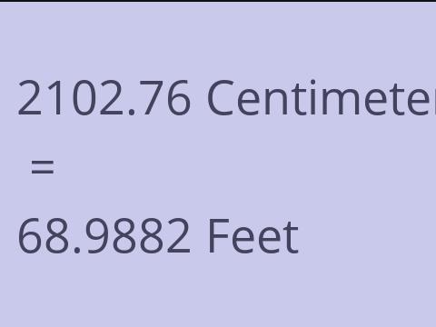 2102.76 CM TO FEET