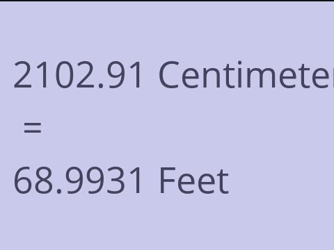 2102.91 CM TO FEET