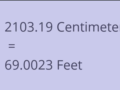 2103.19 CM TO FEET