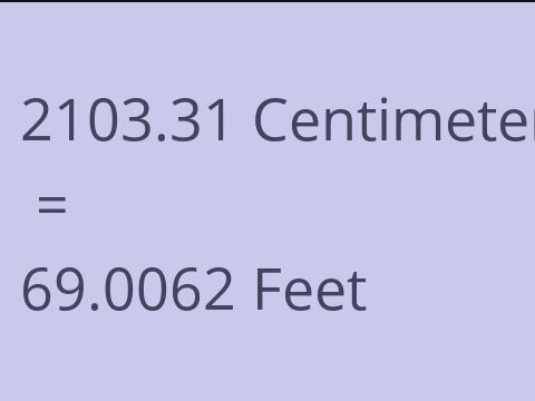 2103.31 CM TO FEET