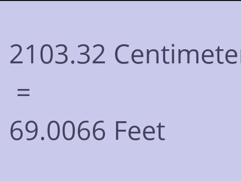 2103.32 CM TO FEET