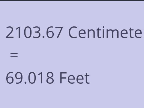 2103.67 CM TO FEET