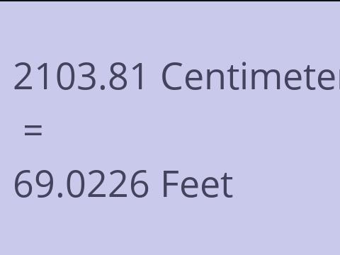 2103.81 CM TO FEET