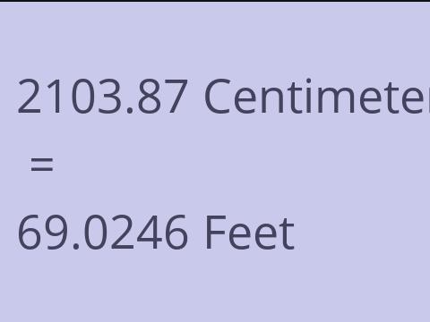 2103.87 CM TO FEET